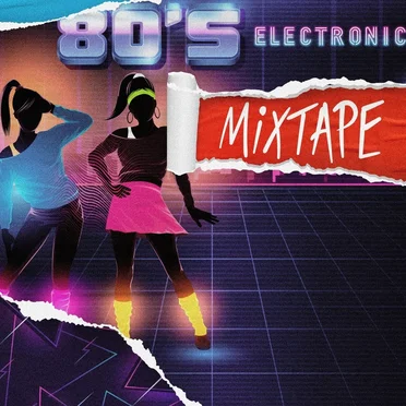 80’s Electronic Mixtape by Various Artists - album cover
