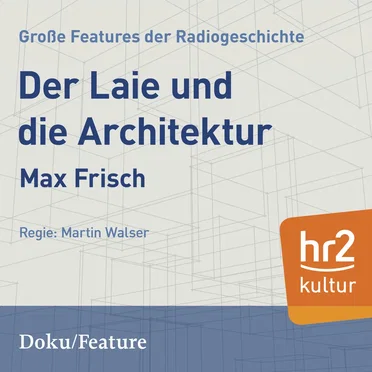 Der Laie und die Architektur by Max Frisch - album cover