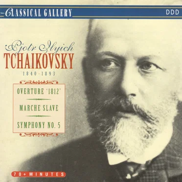 Overture "1812" / Marche slave / Symphony no. 5