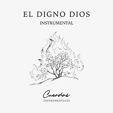 El Digno Dios Instrumental by Cuerdas Instrumentales - album cover