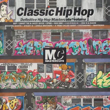 Classic Hip Hop: Definitive Hip Hop Mastercuts, Volume 1 by Various Artists - album cover