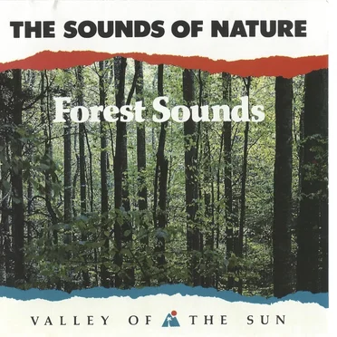 The Sounds of Nature: Forest Sounds