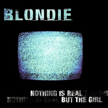 Nothing Is Real but the Girl