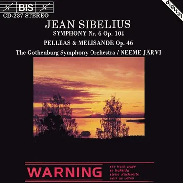 Symphony Nr. 6, op. 104 / Pelleas & Melisande, op. 46