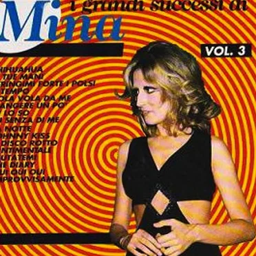 I grandi successi di Mina Vol. 3