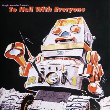 To Hell With Everyone by Giorgio Marauder - album cover