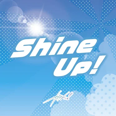 Shine Up!! by カリスマめんざいふっ！ - album cover