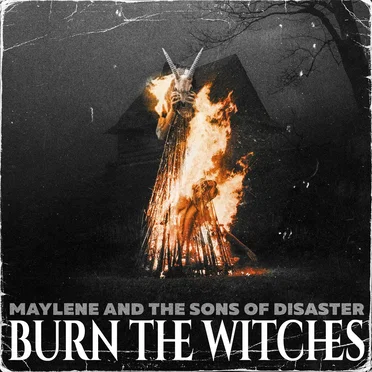 Burn the Witches by Maylene and the Sons of Disaster - album cover