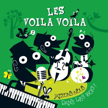 Jazzons-nous dans les bois ! by Les Voila Voila - album cover