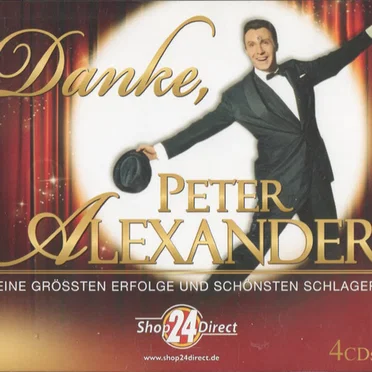 Danke, Peter Alexander - Seine grössten Erfolge und schönsten Schlager