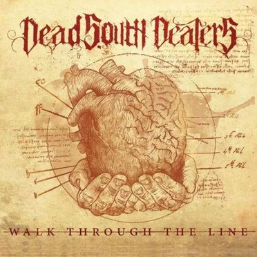 Walk Through The Line by Dead South Dealers - album cover
