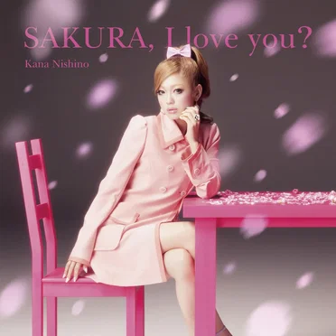 SAKURA, I love you?