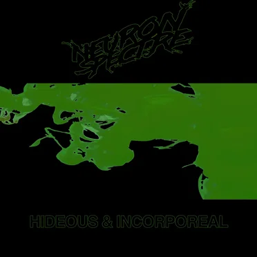 Hideous & Incorporeal