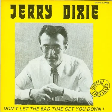 Don't Let the Bad Time Get You Down !