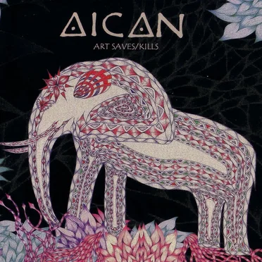 Art Saves / Kills by Aican - album cover