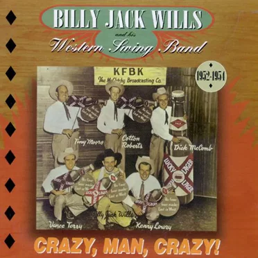 Crazy Man Crazy by Billy Jack Wills & His Western Swing Band - album cover