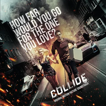 Collide: Original Motion Picture Soundtrack by Various Artists - album cover