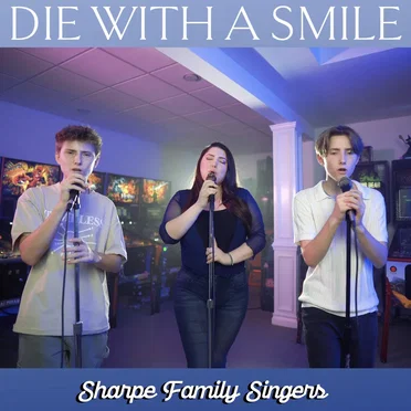 Die With a Smile by Sharpe Family Singers - album cover