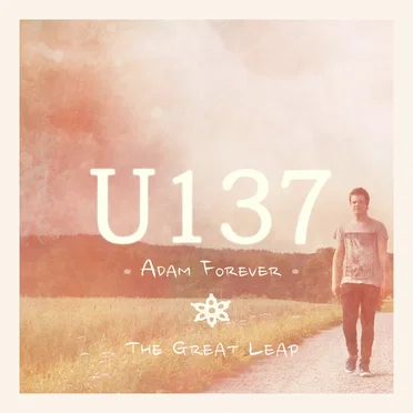 Adam Forever / The Great Leap by U137 - album cover