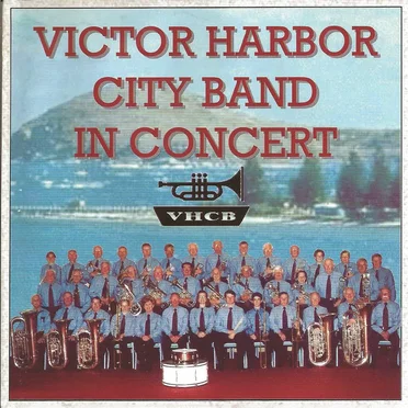 In Concert by Victor Harbor City Band - album cover