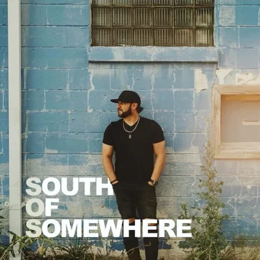 South of Somewhere