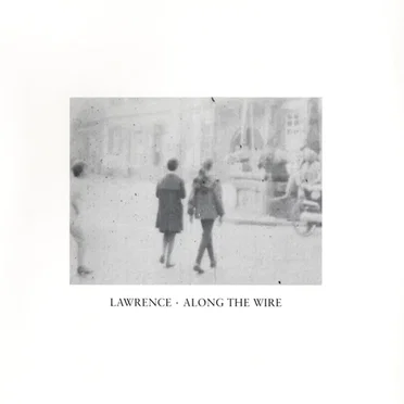 Along the Wire