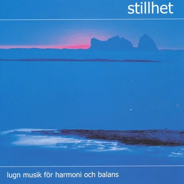 Stillhet: Lugn musik för harmoni och balans by Various Artists - album cover