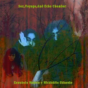 Sex, Voyage, and Echo Chamber