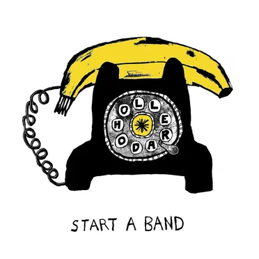 Start a Band by Hollerado - album cover