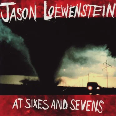 At Sixes and Sevens by Jason Loewenstein - album cover