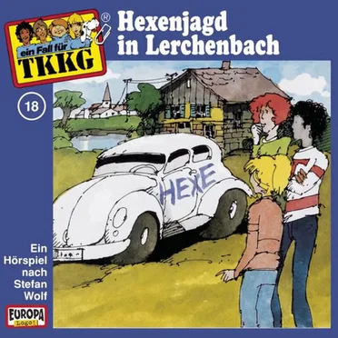 TKKG 18: Hexenjagd in Lerchenbach by Stefan Wolf - album cover