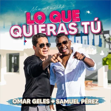 Lo que quieras tú