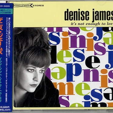 It's Not Enough to Love by Denise James - album cover