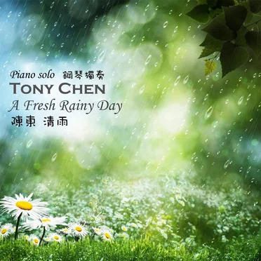 A Fresh Rainy Day by Tony Chen - album cover