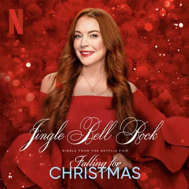 Jingle Bell Rock (from the Netflix Film “Falling for Christmas”)