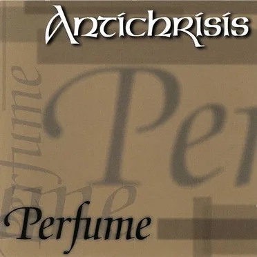 Perfume by Antichrisis - album cover