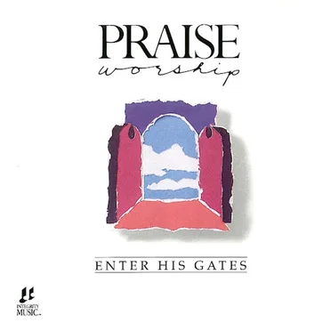 Enter His Gates by Martin J. Nystrom - album cover