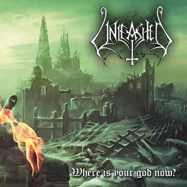 Where Is Your God Now? by Unleashed - album cover
