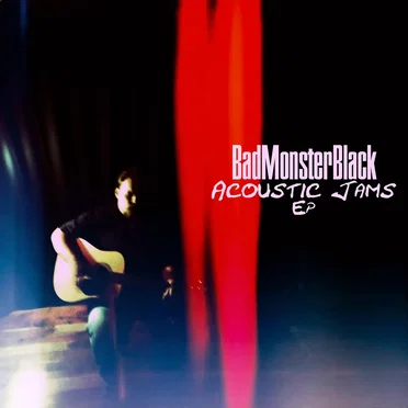 Acoustic Jams EP by Bad Monster Black - album cover