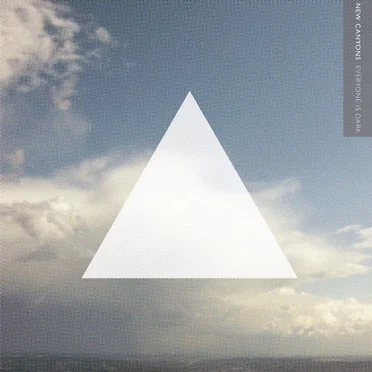 Everyone Is Dark by New Canyons - album cover