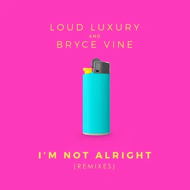 I’m Not Alright (remixes)