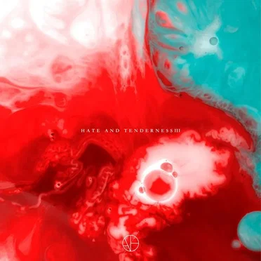 Hate And Tenderness III by Various Artists - album cover