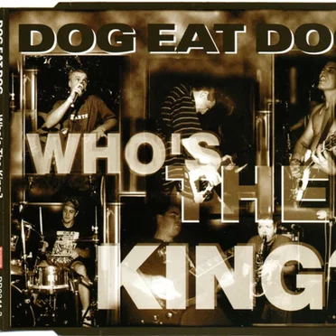 Who's the King by Dog Eat Dog - album cover