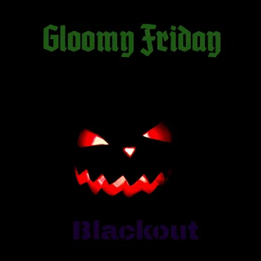 Gloomy Friday