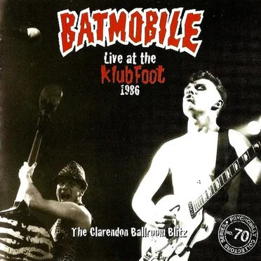 Live at the Klub Foot: The Clarendon Ballroom Blitz
