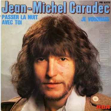 Passer la nuit avec toi / Je voudrais