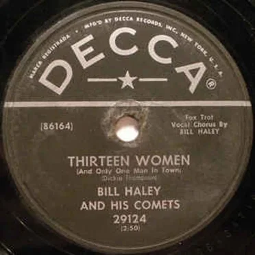 Thirteen Women (and Only One Man in Town) / (We’re Gonna) Rock Around the Clock