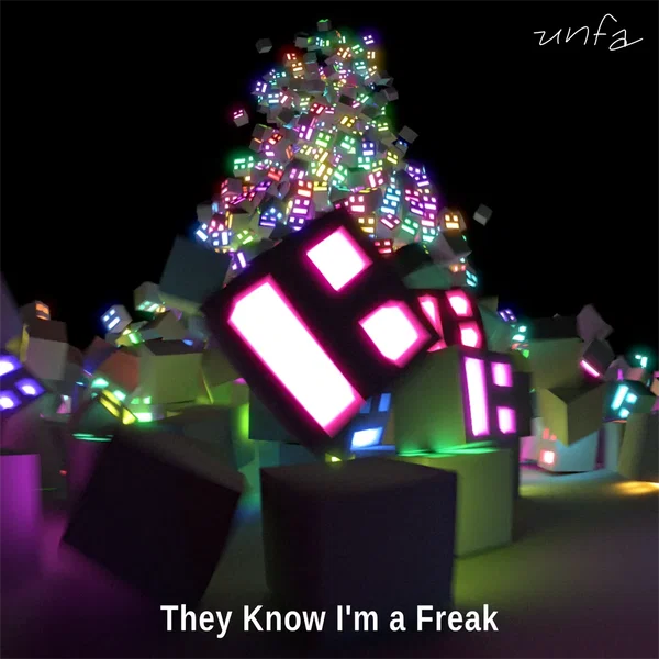 They Know I’m a Freak