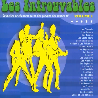 Les Introuvables: Collection de chansons rares des groupes des années 60 Volume 1 by Various Artists - album cover