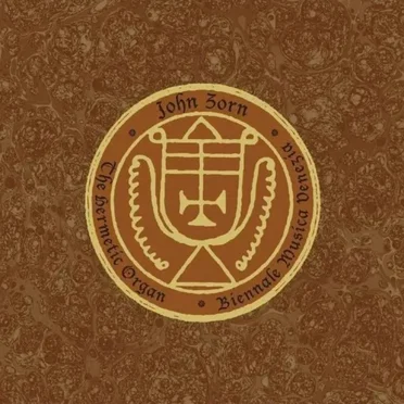 The Hermetic Organ, Vol. 13: Biennale Musica Venezia